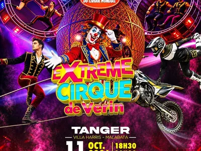 Extreme Cirque de Verin – Le meilleur du cirque mondial à Tanger