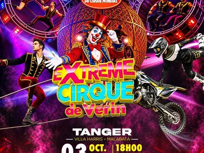 Extreme Cirque de Verin – Le meilleur du cirque mondial à Tanger