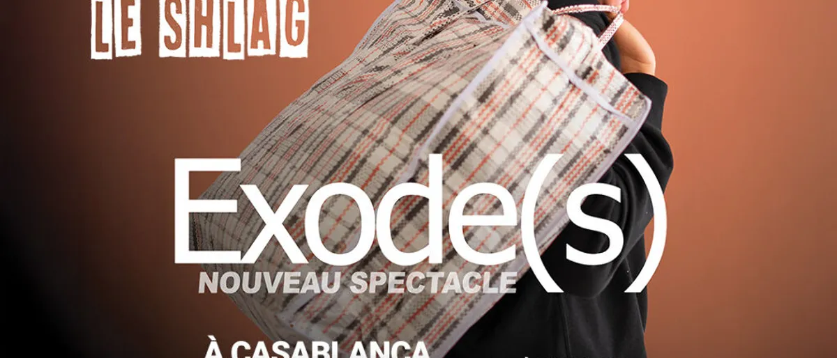 DJAMIL LE SHLAG « Exode(s) » - IL REVIENT à Casablanca ! 😂