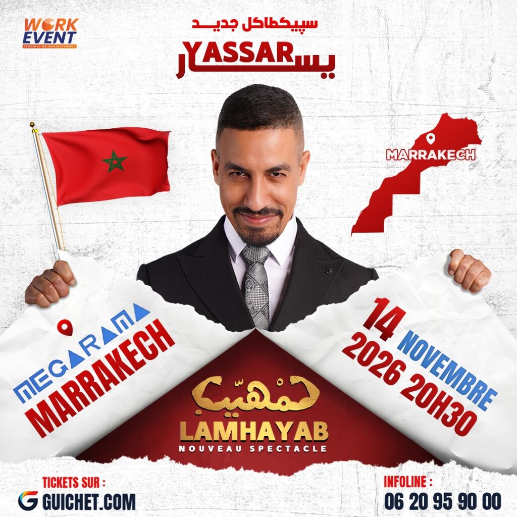 YASSAR – « LamHayab » | Nouveau Spectacle à Marrakech
