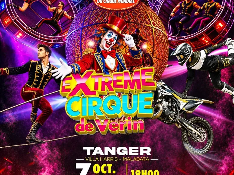 Extreme Cirque de Verin – Le meilleur du cirque mondial à Tanger